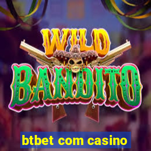 btbet com casino